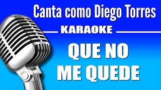 Diego Torres - Que no me Pierda - Karaoke Vision