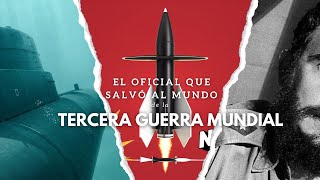 El Oficial Que Salvó al Mundo de la Tercera Guerra Mundial 🛑 #Historia #CrisisDeLosMisiles