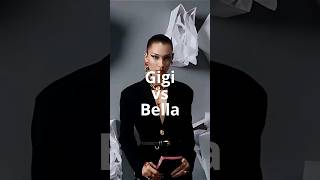 Gigi Vs Bella Hadid