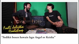 Fadli Hoolahoop bosen bawain lagu Angel or Keisha - Dailygigs Interview