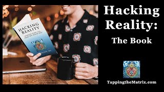 Hacking Reality - The Book