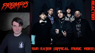 Prompts - Sun Eater (Offical Music Video) REACTION