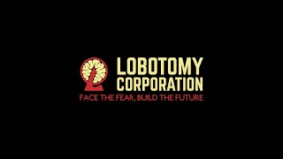 ДРОЧЕВО, ДРОЧЕВО И БЕСКОНЕЧНЫЙ ДЕФ! Lobotomy Corporation