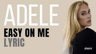 🕊️Adele - Easy On Me - Lyric video by Louva Hauffmann🕊️