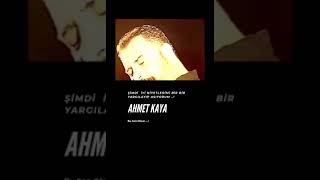 Ahmet Kaya şimdi iyi niyetlerimi bir bir yargılayıp asıyorum