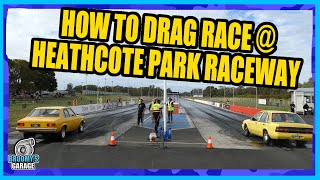 How to Drag Race at Heathcote Park Raceway