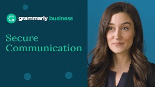 Secure Communication With Grammarly Business