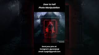 Door to Hell Photoshop Art | #photoshop #photomanipulation #hell #photooftheday #photo #photoediting