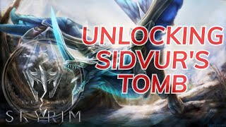 Unlocking Sidvur's Tomb