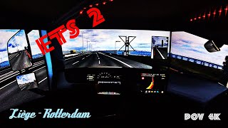 Real Life Truck Driver Trying ETS2 -- Liége - Rotterdam -- Pt1-- POV 4k Triple Screen