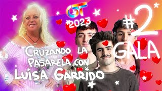 COMENTANDO LA GALA 2 de OT 2023 🥵TRÍO AMOROSO DE GAYS 🏳️‍🌈 | LUISA GARRIDO #ot2023