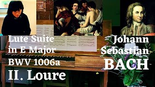 J. S. Bach Lute Suite in E Major BWV 1006a II. LOURE (2/6), CLAVICHORD: Yonghee Kim