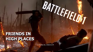 Battlefield 1 Campaign: Friends In High Places HD Walkthrough (No Commentary)