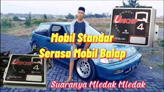 Civic Nouva Pakai Dastek Unichip - suara mledak mledak