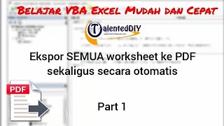 Ekspor SEMUA worksheet di dalam file Excel menjadi PDF sekaligus secara otomatis - VBA Excel Part 1