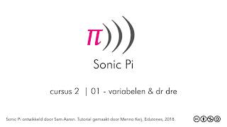 Sonic Pi - cursus 2 | 01 - variabelen & dr dre