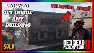 HOW TO GET INSIDE ANY BUILDING IN RDR2 RED DEAD ONLINE *SOLO* RDR2