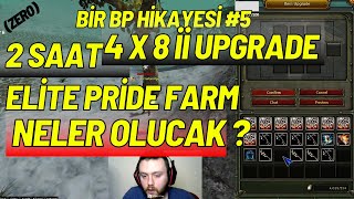 BİR BP HİKAYESİ #5 (4X +İİ8  UPGRADE & ELİTE PRİDE FARM #knightonline#farm#zero