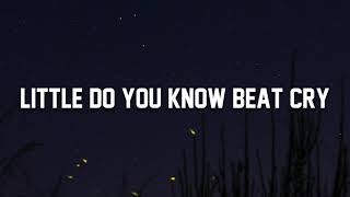 Little Do You Know Beat Cry (Tiktok Version)