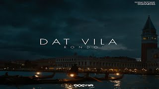 Dat Vila - Rondo' (Original Mix)