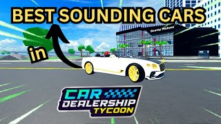 Best sounding cars in Car Dealership Tycoon-Roblox