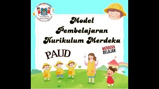 Model Pembelajaran Kurikulum Merdeka PAUD