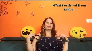 What I ordered from indya | Like 👍 v/s Dislike 👎 |@rituslifestyle