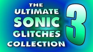 THE ULTIMATE SONIC GLITCHES COLLECTION 3 ||| Unleashed, Colours, Generations & Lost World