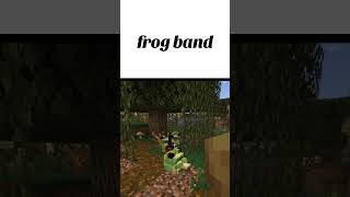 minecraft frog band | #gaming #minecraft #minecraftshorts