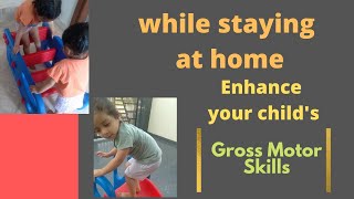 gross motor skills of toddlers I keep kids busy I Kids activities at home I sensory play