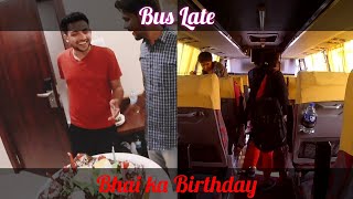 Durgapur Bus Late || Birthday Bass || Vlog #12 || ||