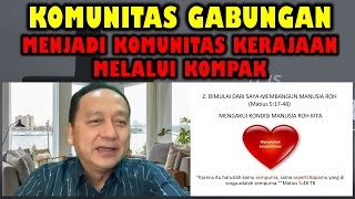 Komunitas Gabungan - Menjadi Komunitas Kerajaan Melalui Kompak - Penatua Eddy Leo