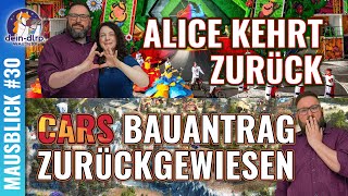 Alice Show auch 2025, Bauarbeiten in Disneyland Paris, Cars Land Baunantrag abgelehnt & mehr