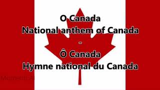 O Canada - National Anthem of Canada (English/French lyrics)