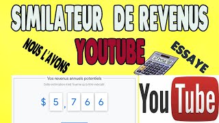 calculateur  revenus  youtube  :  je l'ai  découvert  pour  vous