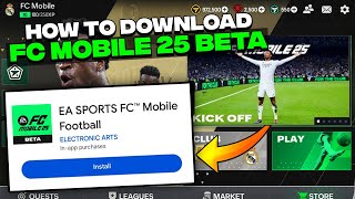 FINALLY🤩! FC MOBILE 25 BETA IS HERE! HOW TO DOWNLOAD FC MOBILE 25 BETA