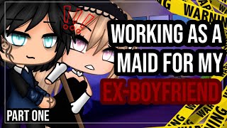 ✨•maid for my Ex-Boyfriend•✨|| Gacha Life mini movie || part one🎥