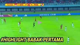 🔴 HIGHLIGHT HASIL PERTANDINGAN BABAK PERTAMA INDONESIA VS PANAMA U17