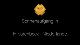 Sonnenaufgang in Hilvarenbeek - Niederlande 🇳🇱  4K