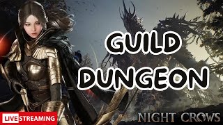 🔴 Night Crows: GUILD DUNGEON | 200T Gold CODE | Almost 2nd Job