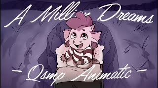 A MILLION DREAMS || QSMP ANIMATIC