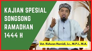 Kajian Spesial Songsong Ramadhan 📂 Fiqih & Panduan Puasa 🟢 Persiapan Menyambut Ramadhan 1444 H