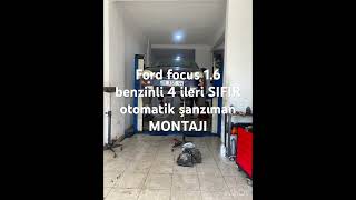 1.6 benzinli Focus -1.4 benzinli firara 4 ileri sıfır şanzıman