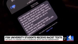 Fisk University students among those to receive disturbing, racist texts