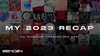 MY 2023 RECAP (my fav releases this year)