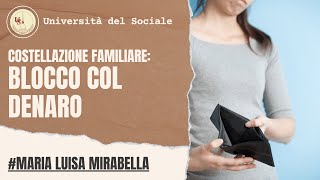 Costellazione Familiare con oggetti | Blocco col denaro | ep02