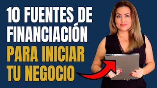 10 Fuentes de Financiación para Iniciar un Negocio y Cómo Acceder a Ellas (Webinar) 💻📝