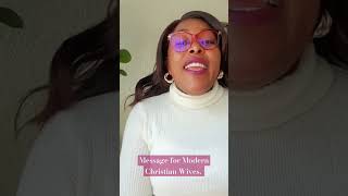 Advice for modern Christian WIVES- Christian Wife Empowerment series