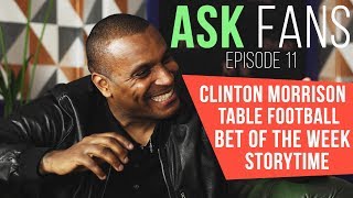 AskFans Episode 11 | Clinton Morrison