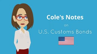 Cole's Notes on U.S. Customs Bonds